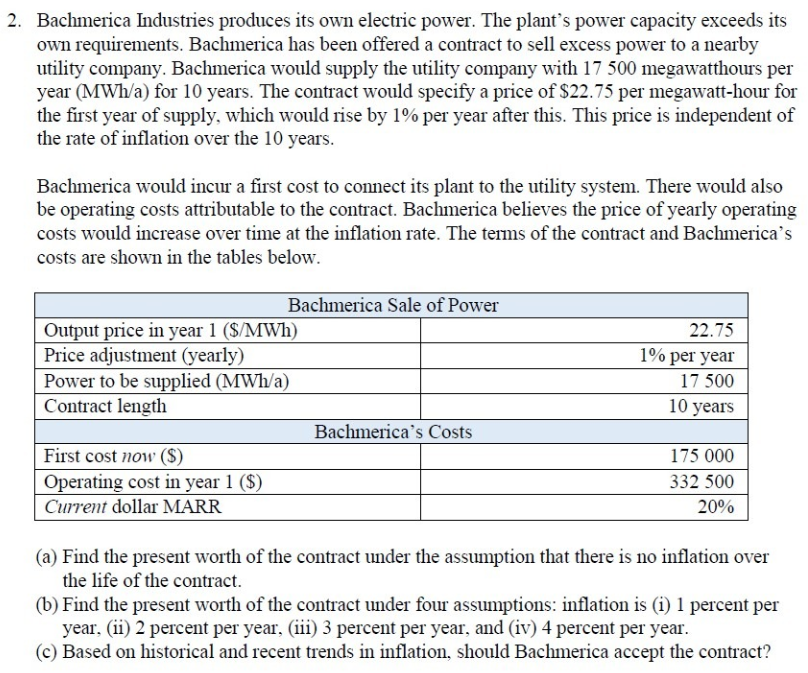 NO Excel PLEASE. Step by step solution please Bachmerica Industries produces its