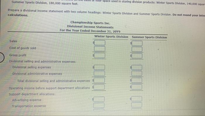allocations. Championship Sports Inc. operates two divisions-the Winter Sports Division and the