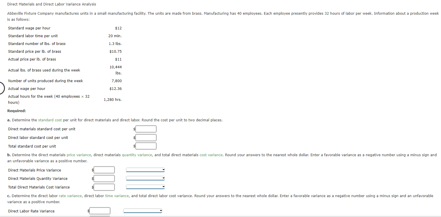 Required: a. Determine the standard cost per unit for direct materials
