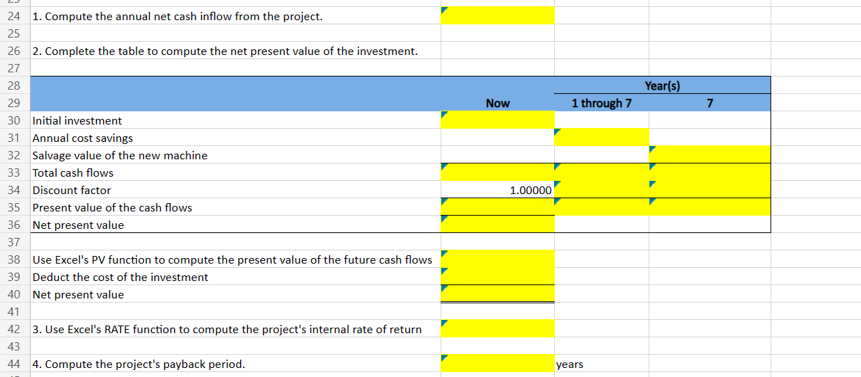 IT ALL WRONG! 24 1. Compute the annual net cash inflow from