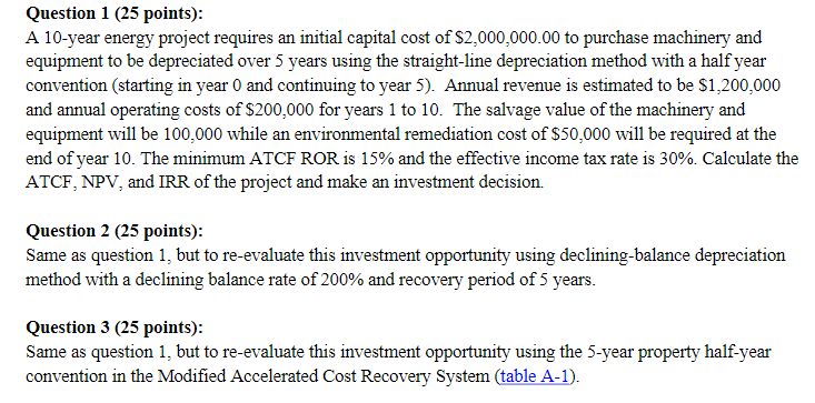 Please do Q3 Question 1 (25 points): A 10-year energy project