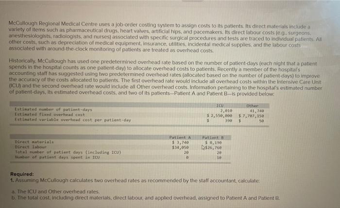 only this is provided please answer in 10 min McCullough Regional Medical