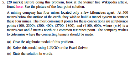 5. (20 marks) Before doing this problem, look at the Steiner