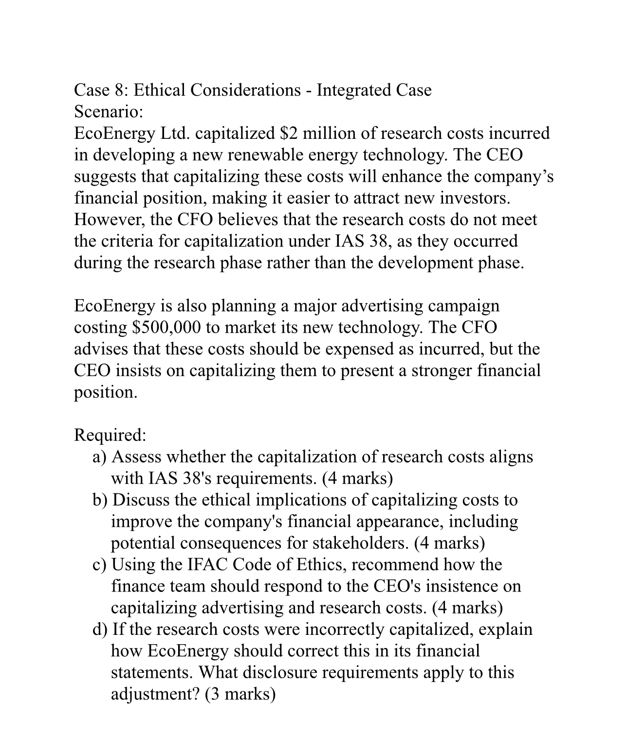  Case 8: Ethical Considerations - Integrated Case Scenario: EcoEnergy Ltd. capitalized