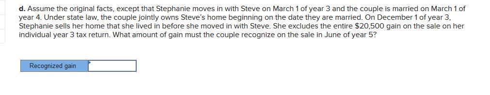 of year 1. They lived in the home as their primary residence