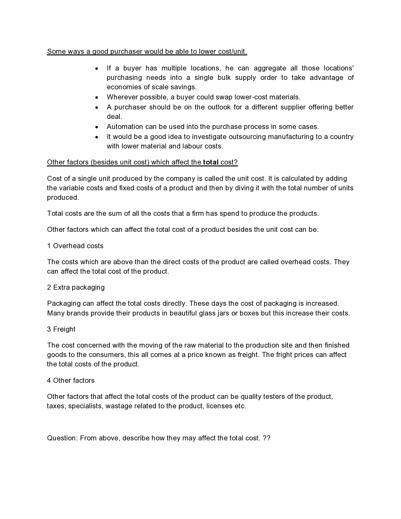 Some ways a good purchaser would be able to lower costlunit.