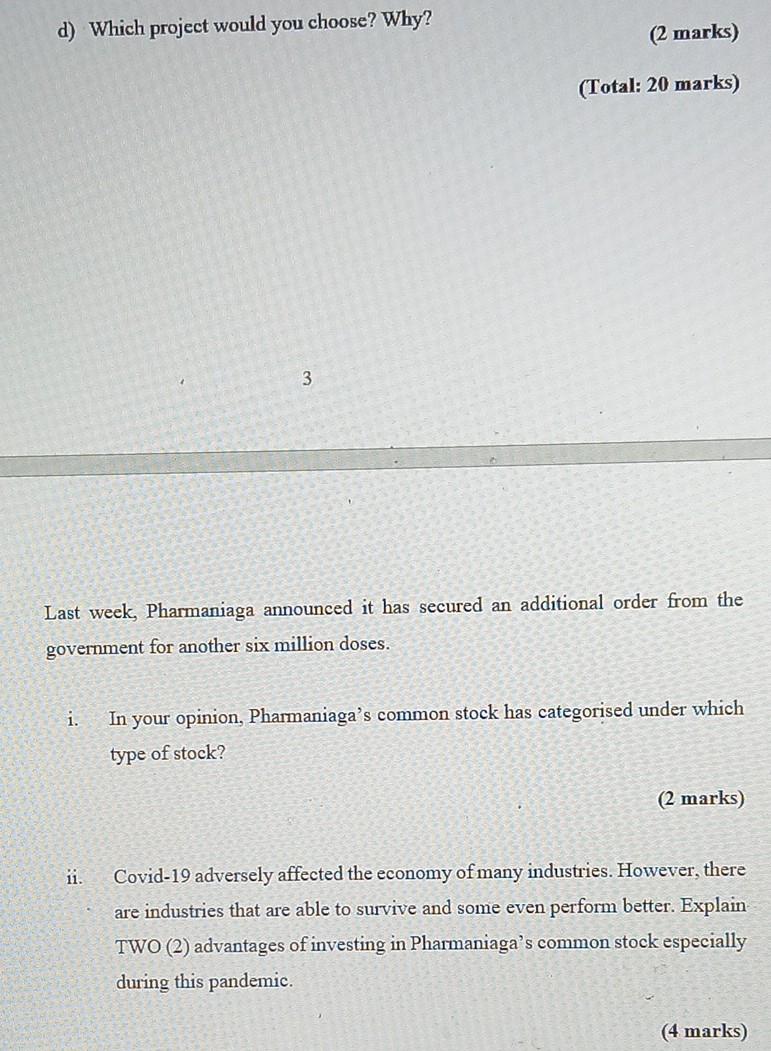 (asap) ignor d. just b and c pls d) Which project would