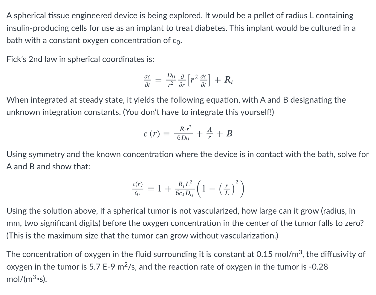  A spherical tissue engineered device is being explored. It would be