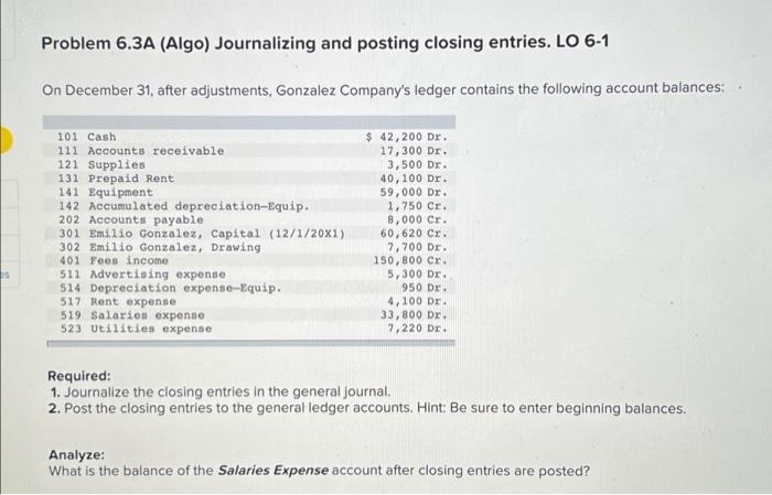  Problem 6.3A (Algo) Journalizing and posting closing entries. LO 6-1 s