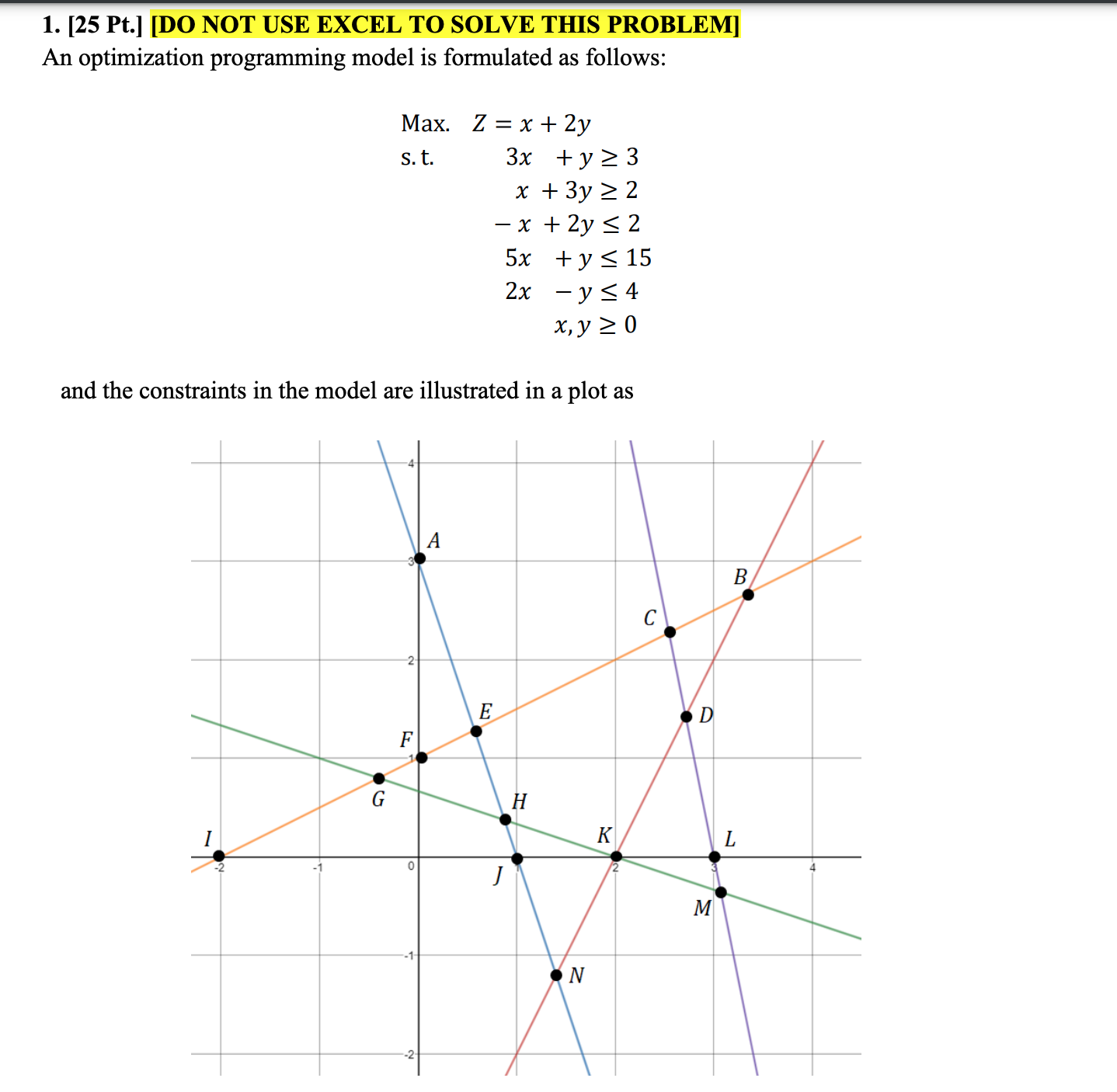 please help 1. [25 Pt] [DO NOT USE EXCEL TO SOLVE THIS