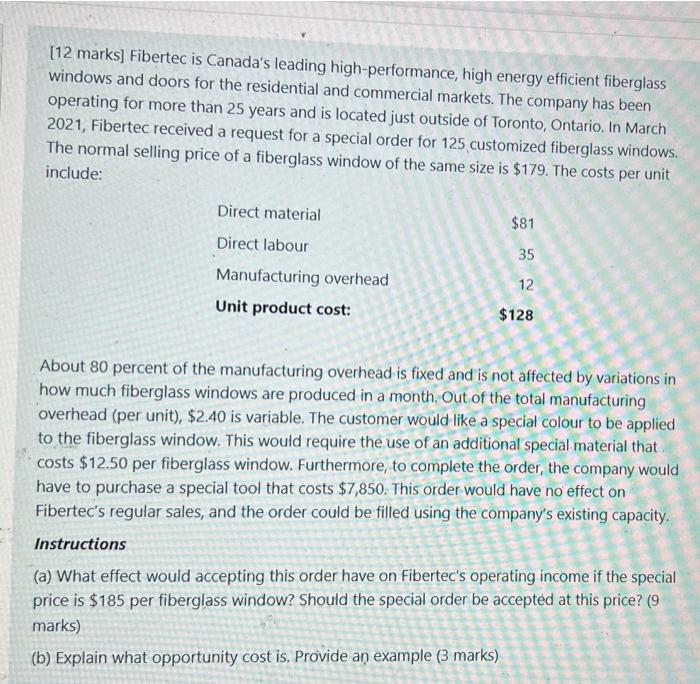 answer this question please [12 marks] Fibertec is Canada's leading high-performance, high