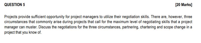 three circumstances that commonly arise during projects that call for the maximum