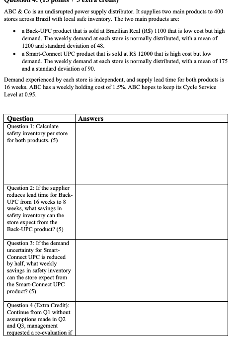 please answer ABC & Co is an undisrupted power supply distributor. It