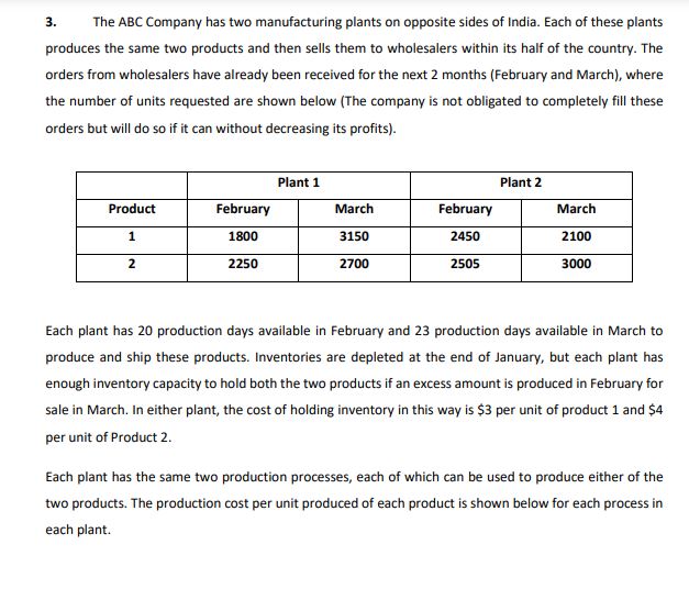 Need Solution 3. The ABC Company has two manufacturing plants on opposite