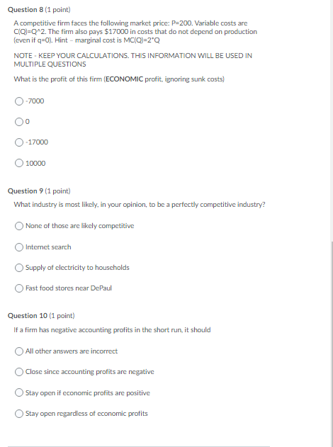 Number 9 and 10 please! Question 8 (1 point) A competitive firm