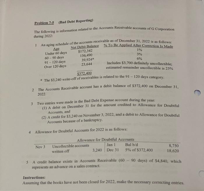 May I please get solutions step by step Problem 7-5 (Bad Debt