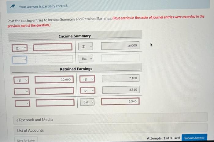 to Income Summary and Retained Earnings. (Post entries in the order of