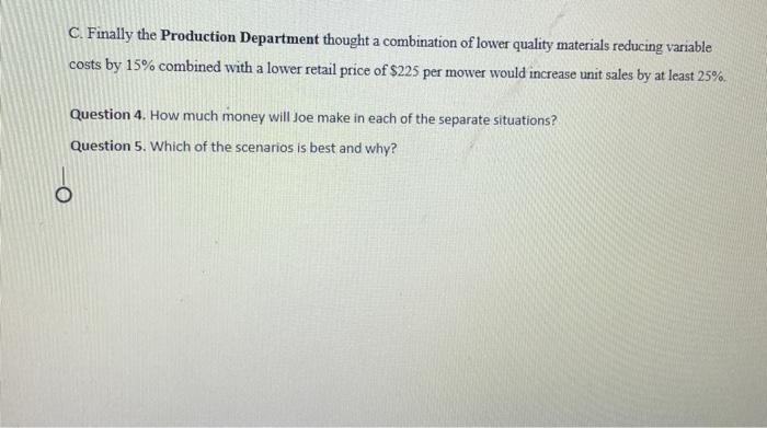 from Joe's Mowers wants to make some changes to his business. He