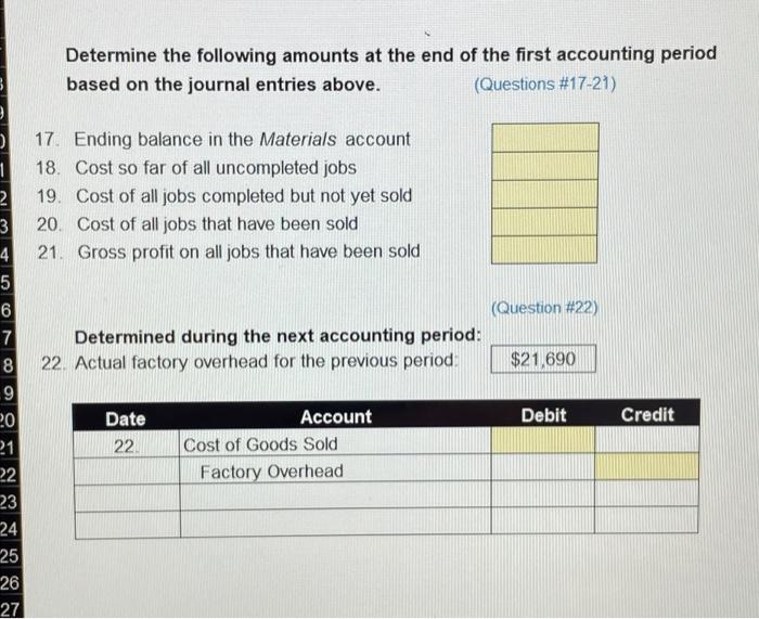 Determine the numerical answers to questions #1-22 a Use formulas and/or functions