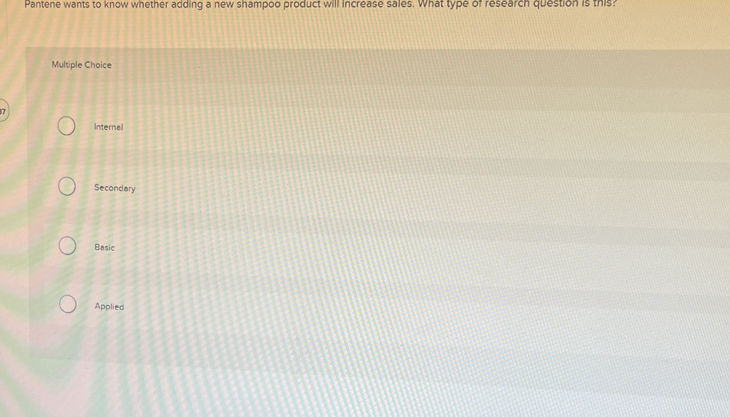  Pantene wants to know whether adding a new shampoo product will