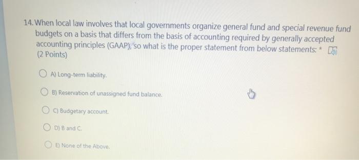  14. When local law involves that local governments organize general fund