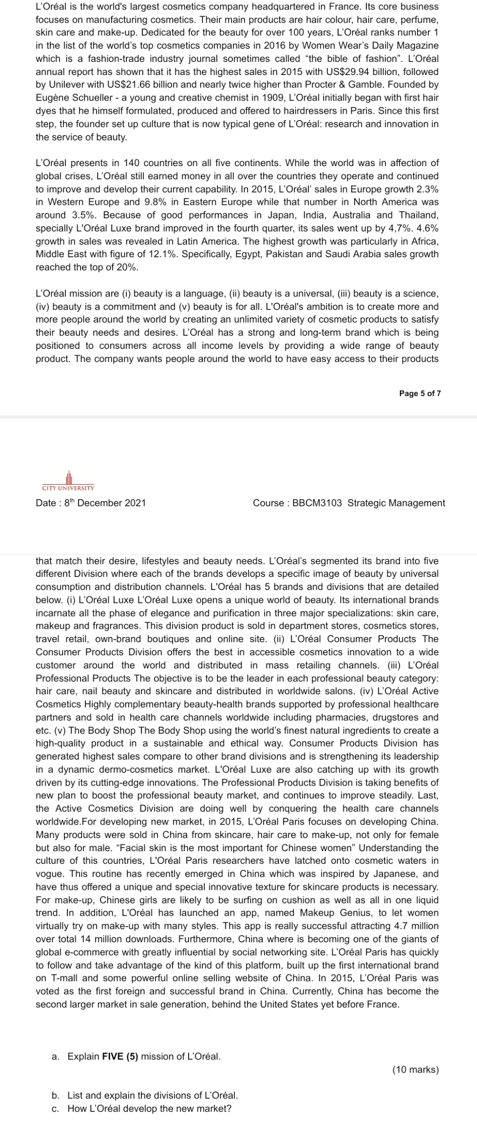 Kindly help me with this case study. Thank you L'oreal is the