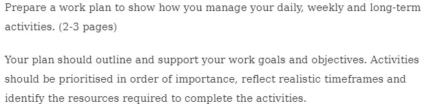 Prepare a work plan to show how You manage Your daily