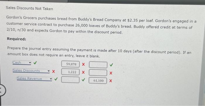 NEED THE ANSWER ASAP!!! plz explain where i wnet wrong!! Sales Discounts