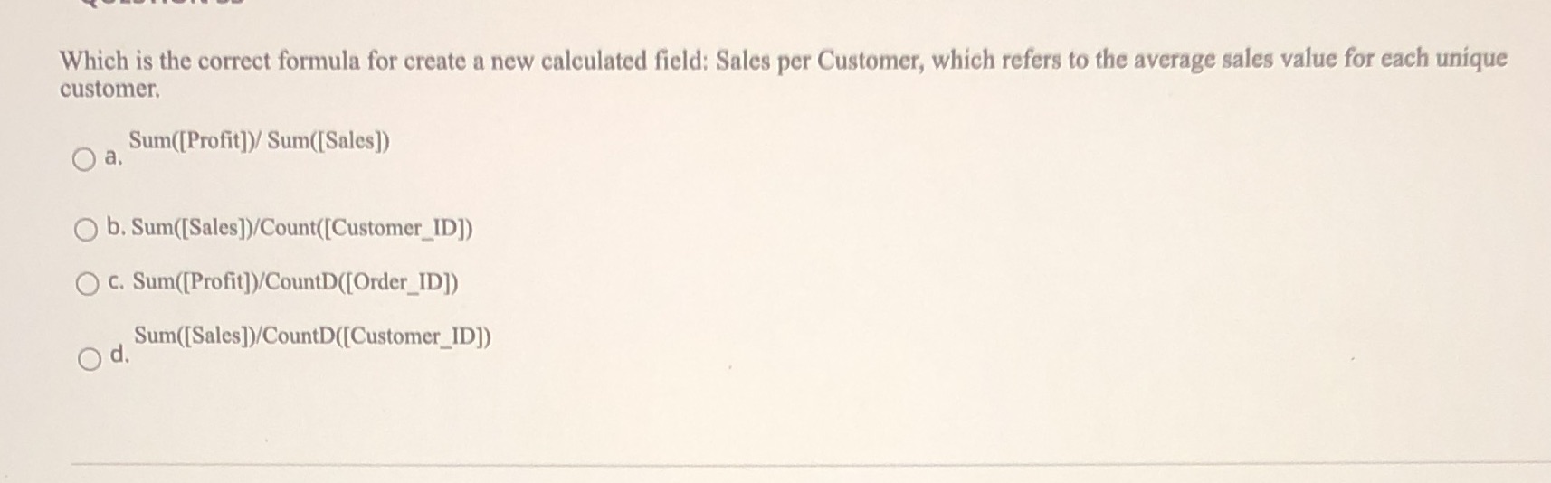  Which is the correct formula for create a new calculated field: