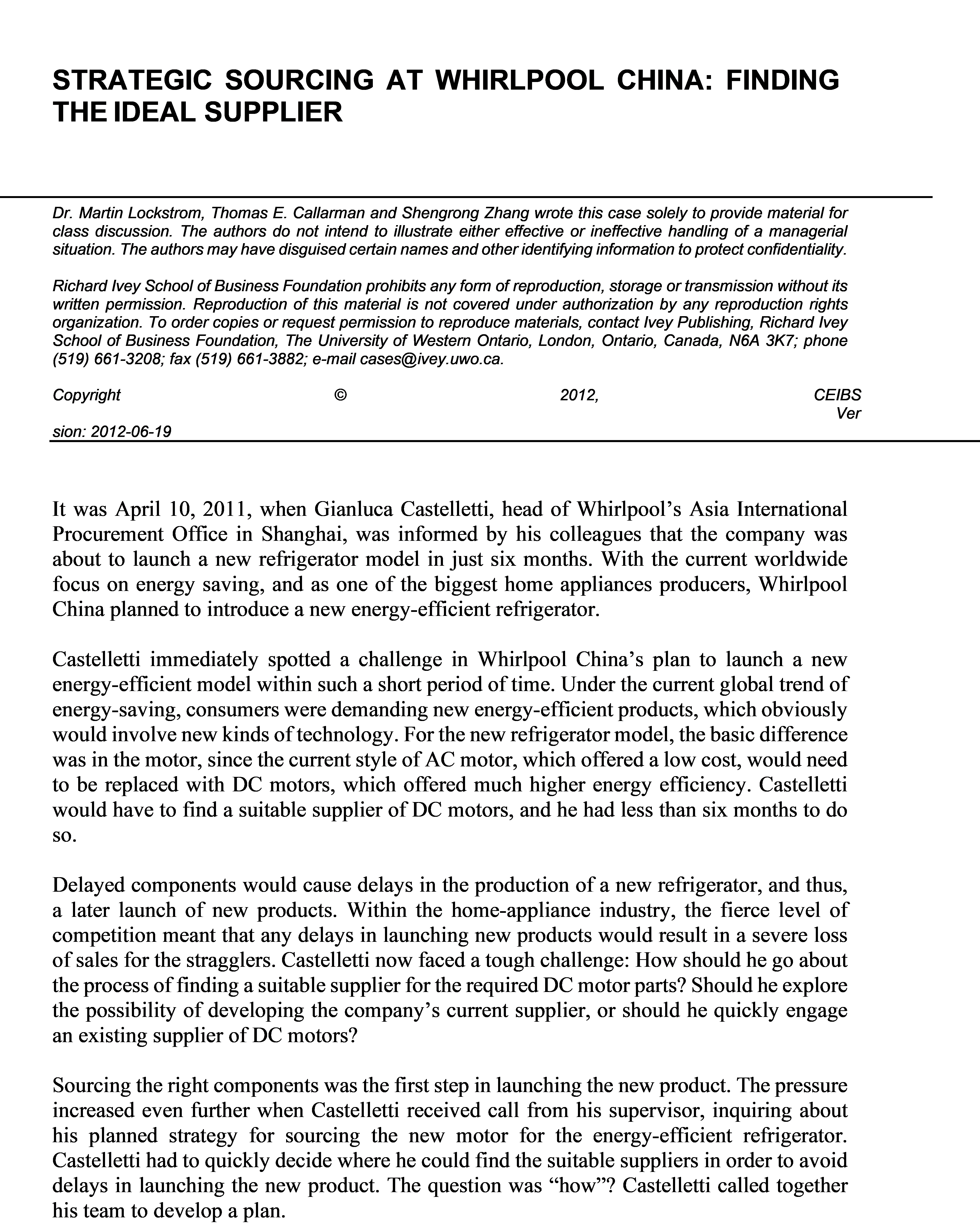 Dear tutor I need help in the attached documents STRATEGIC SOURCING AT