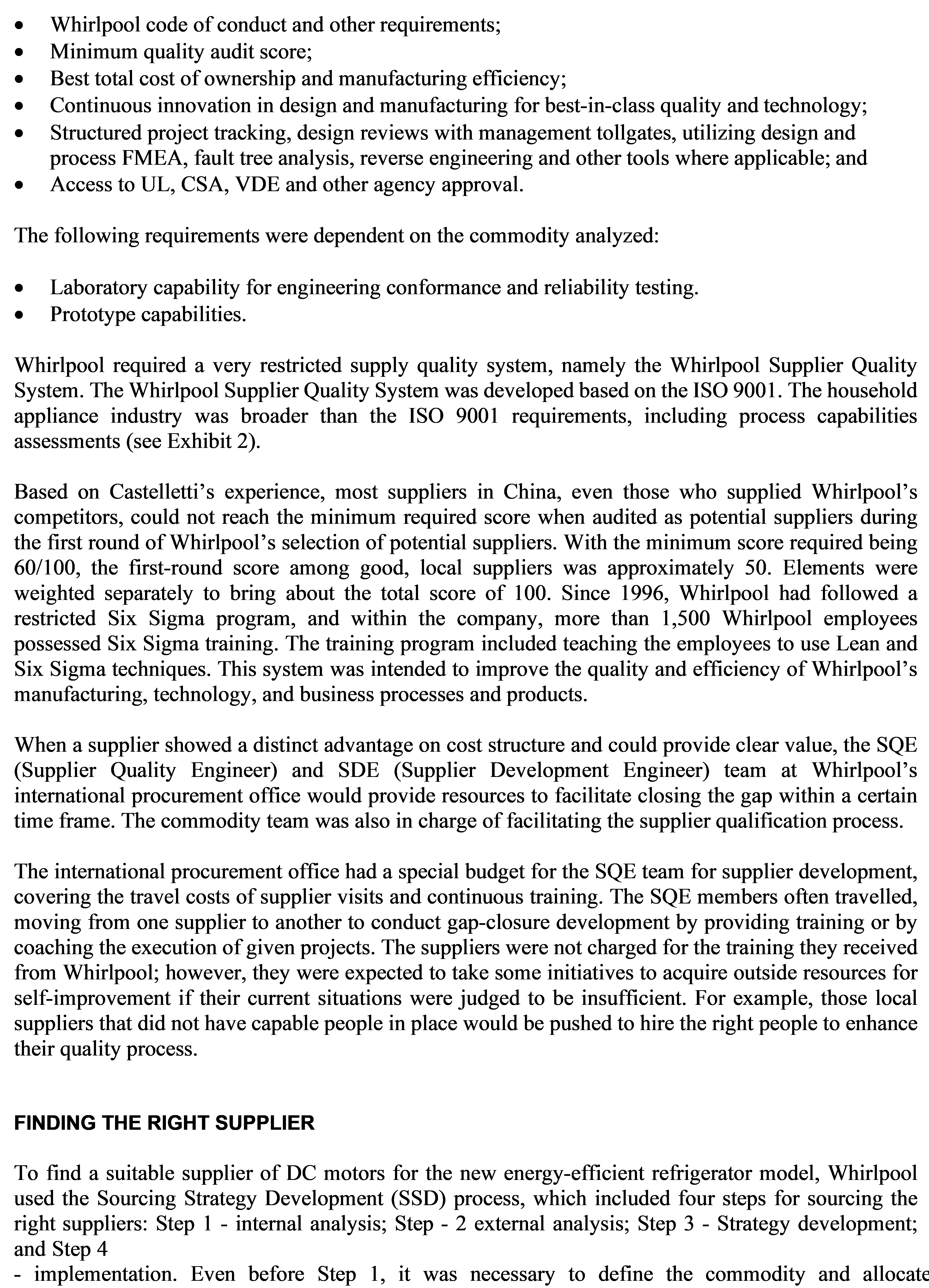 discussion. The authors do not intend to illustrate either effective or ineffective