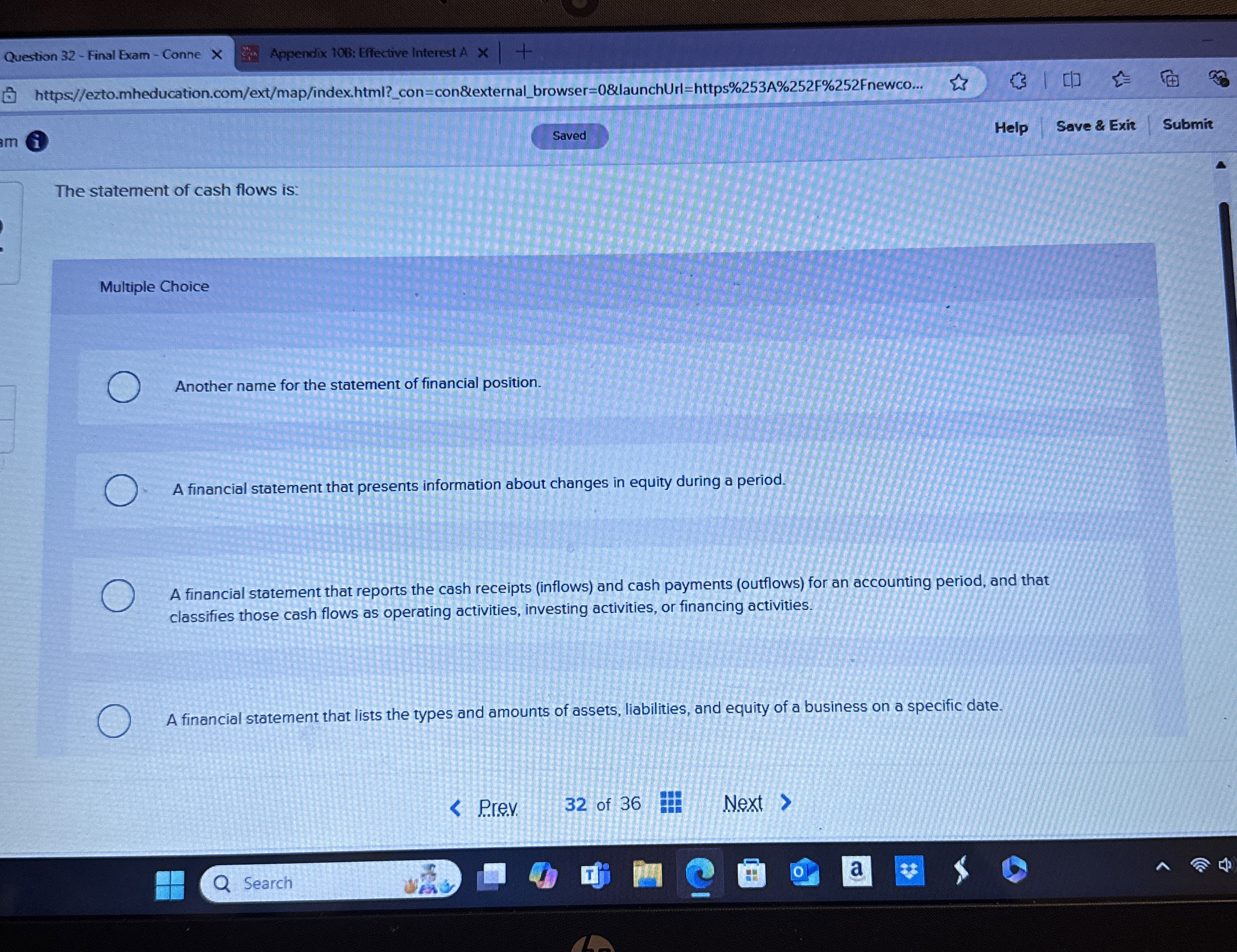  Multiple Choice Another name for the statement of financial position. A