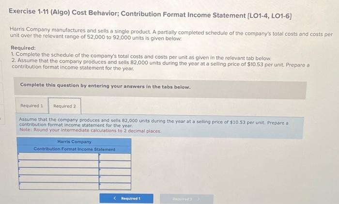 [LO1-4, LO1-6] Harris Company manufactures and selis a single product. A partially
