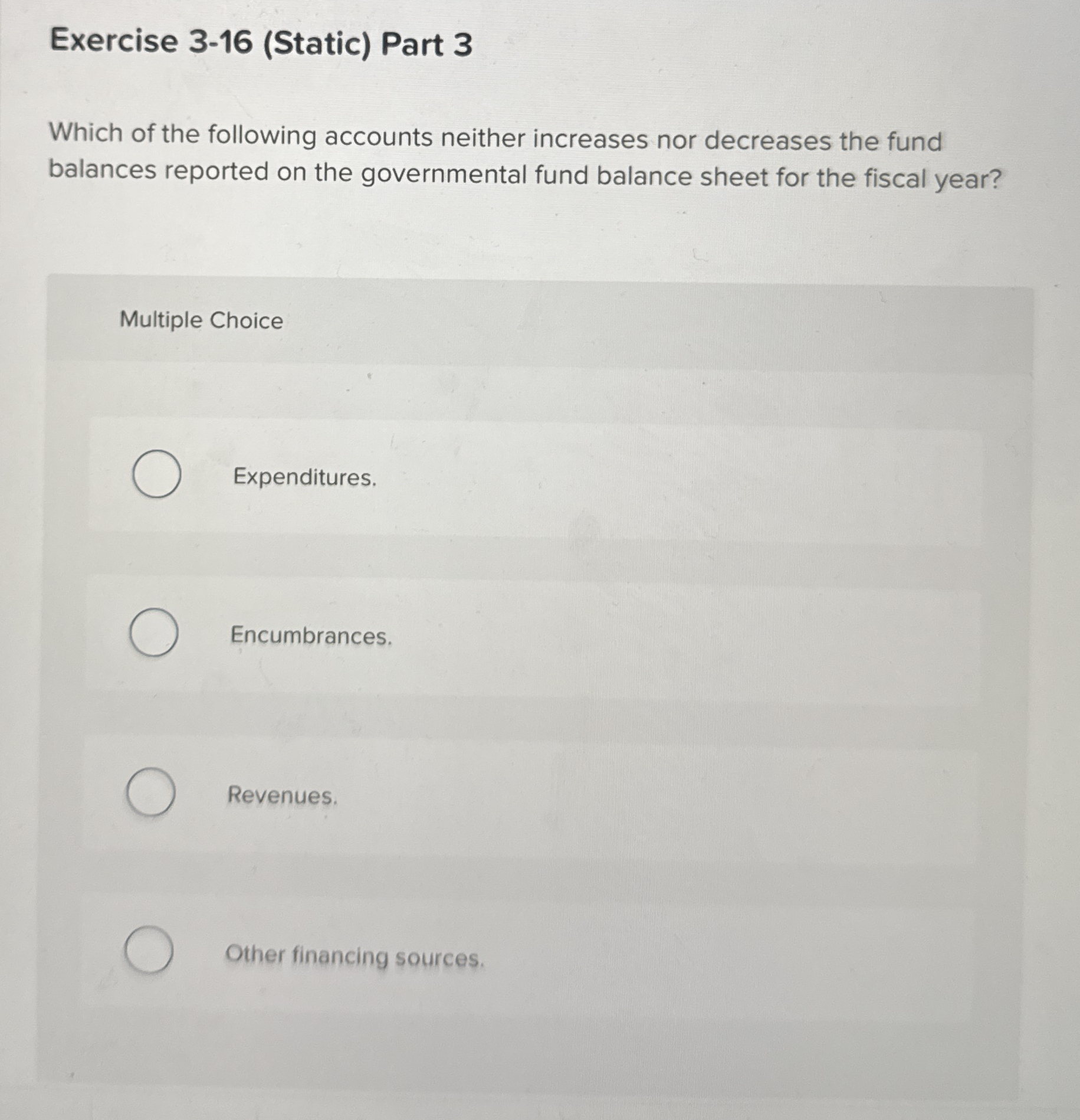  Exercise 3-16(Static) Part 3 Which of the following accounts neither increases
