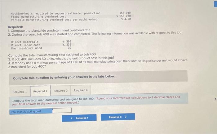 the year, Job 400 was started and completed. The following information was