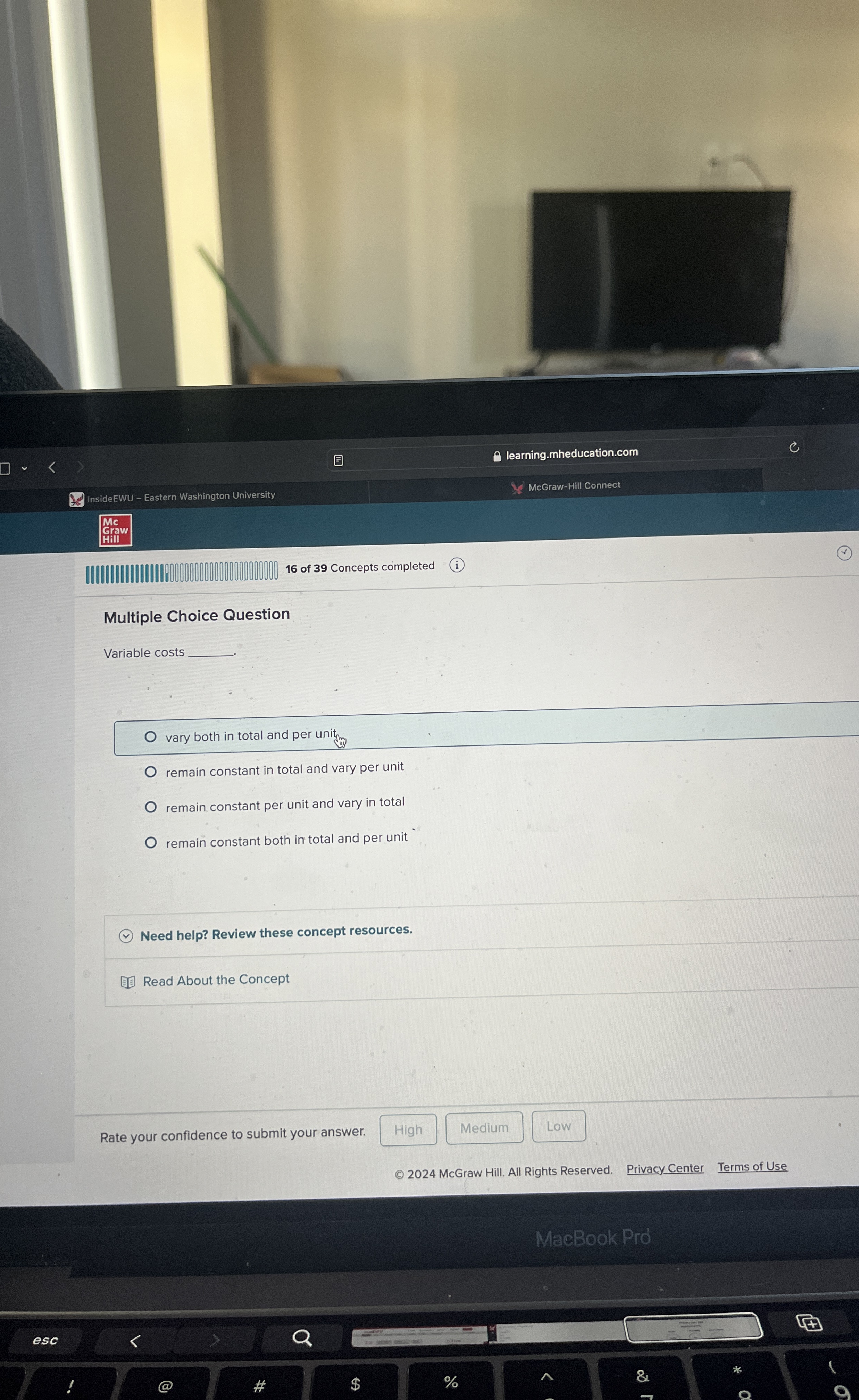  Multiple Choice Question Variable costs vary both in total and per