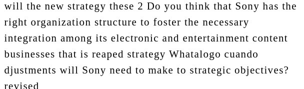 will the new strategy these 2 Do you think that Sony