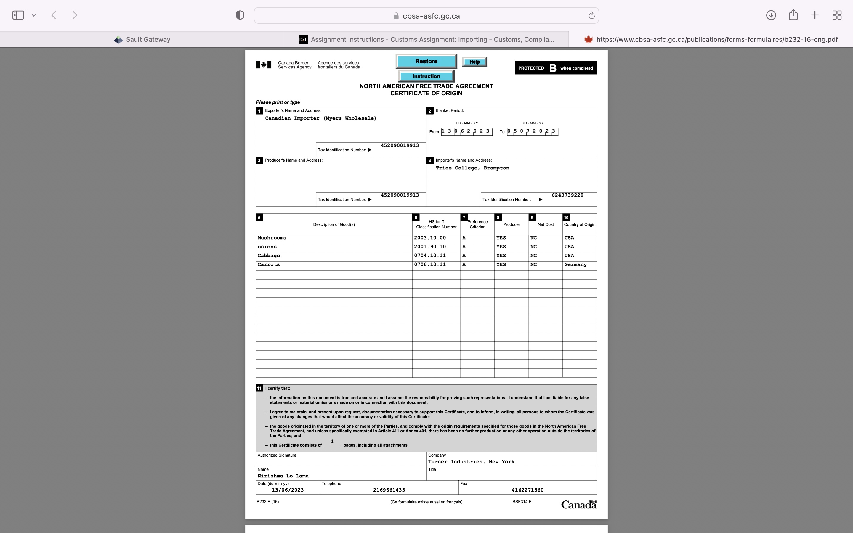 CUSTOMS INVOICE Services Agency frontaliers du Canada PROTECTED B When completed FACTURE