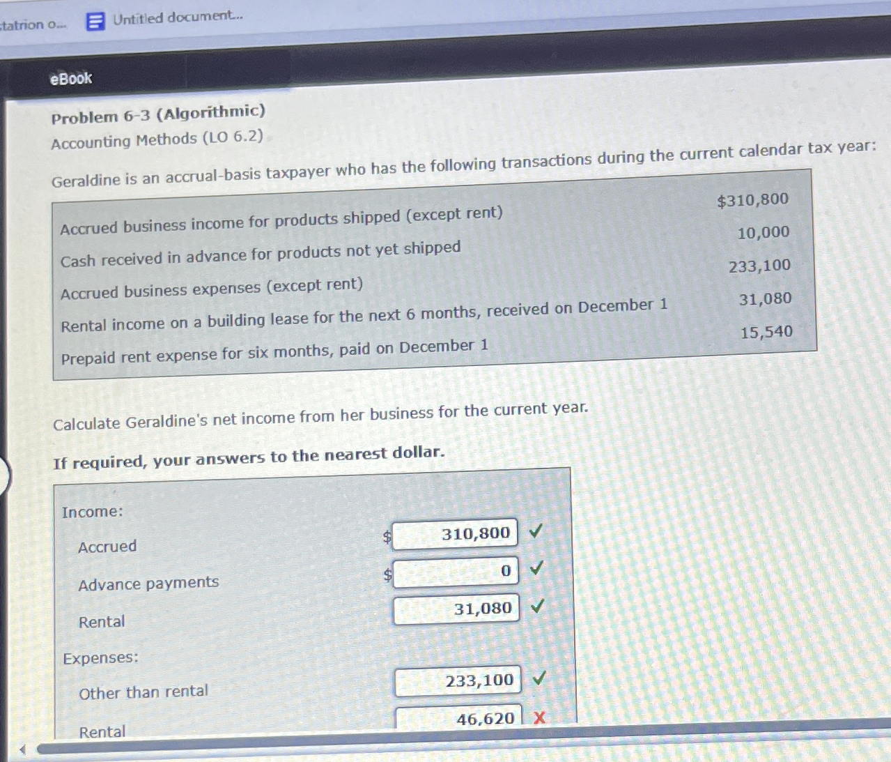  Problem 6-3(Algorithmic) Accounting Methods (LO 6.2) Geraldine is an accrual-basis taxpayer