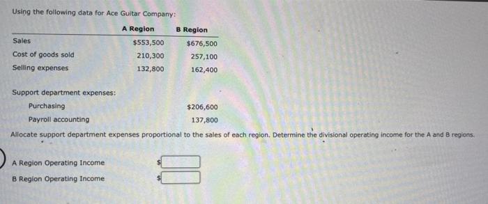 help with blanks Using the following data for Ace Guitar Company: Allocate
