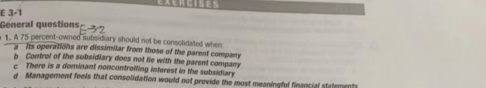  E 3-1 ceneral questions E-3-2 A 75 percent-owned subsidiary should not