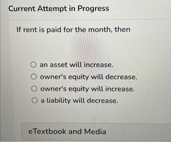  multiple choice Current Attempt in Progress If rent is paid for