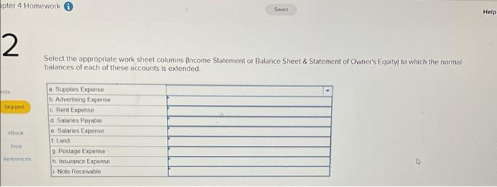  Select the appropriate work sheet columns fincome Statement or Balance Sheet
