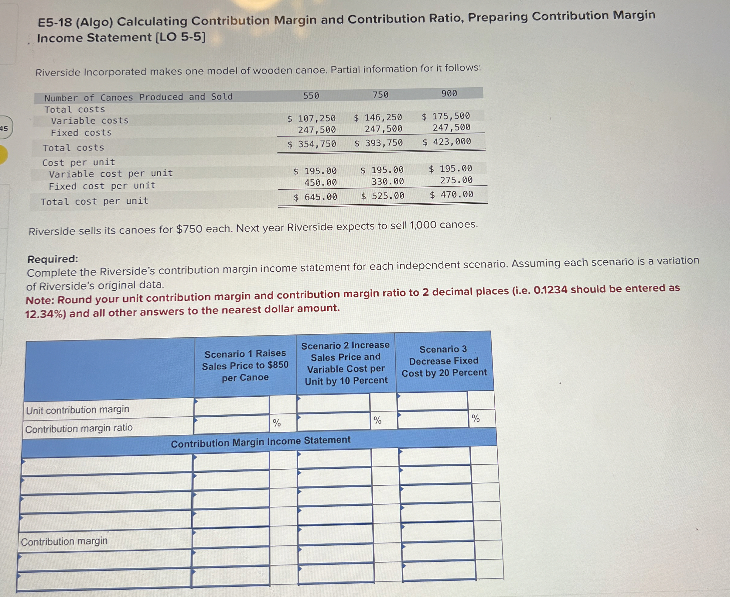  E5-18(Algo) Calculating Contribution Margin and Contribution Ratio, Preparing Contribution Margin Income