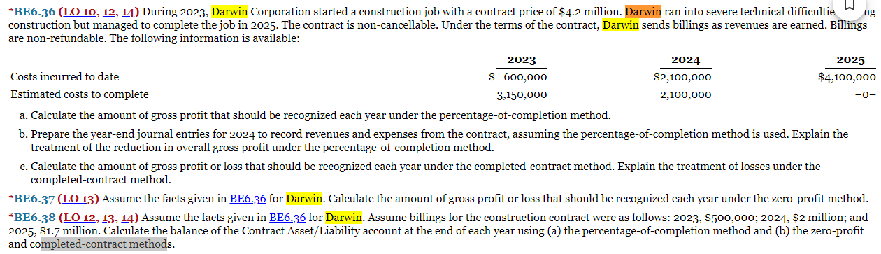  ?* BE6.36(LO 10,12,14) During 2023, Darwin Corporation started a construction job