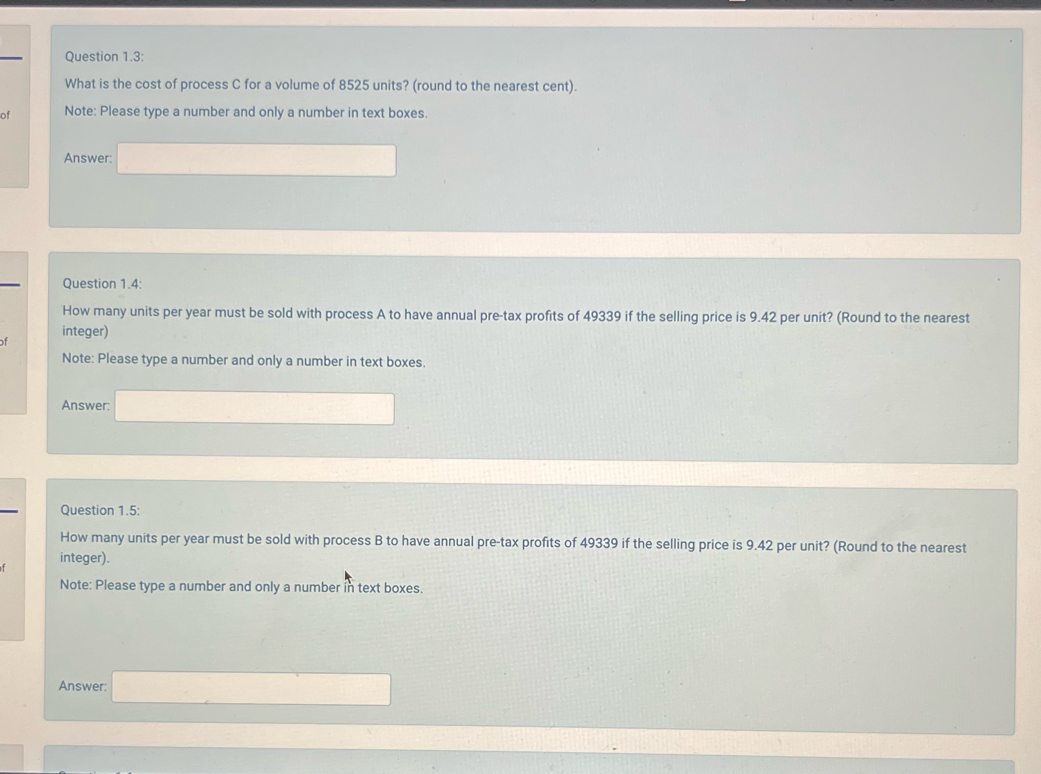 Three production processes - A, B, and C - have the following