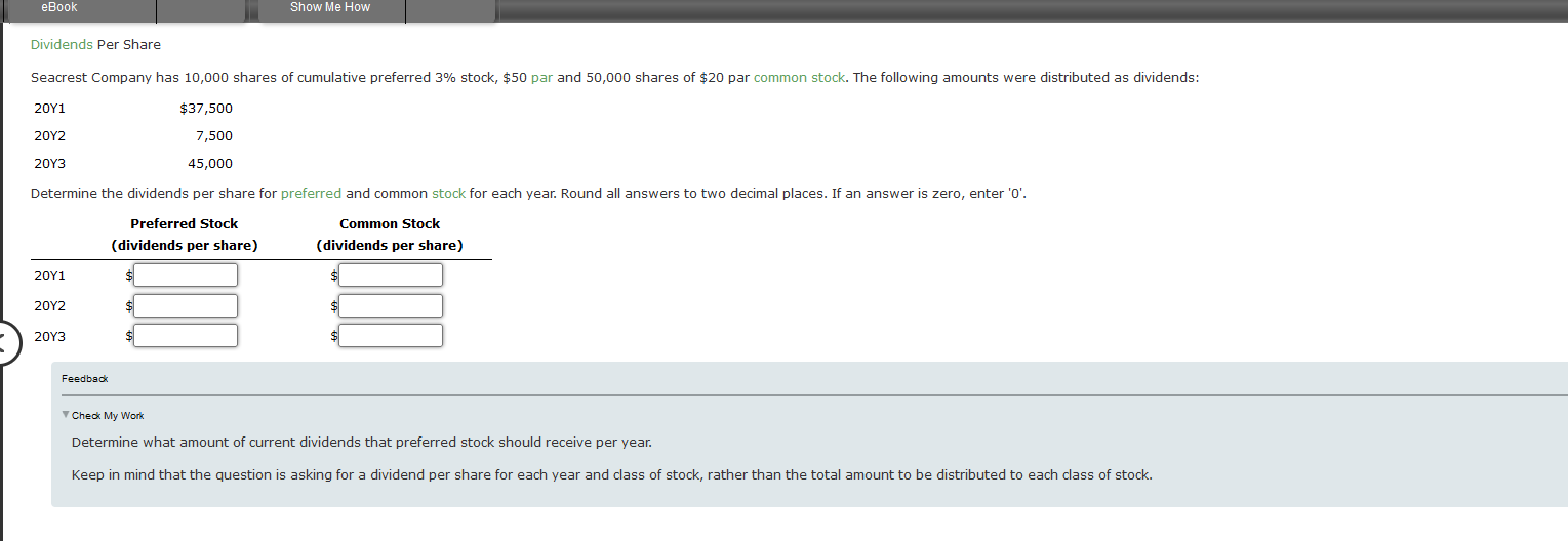  Dividends Per Share Determine the dividends per share for preferred and