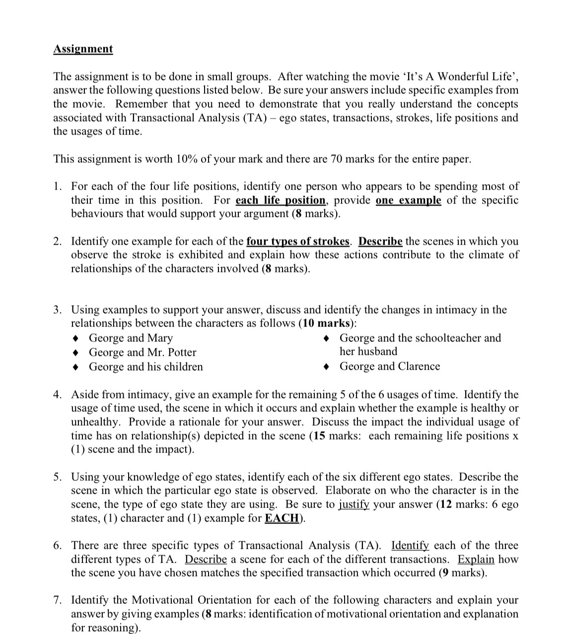  Assignment The assignment is to be done in small groups. After