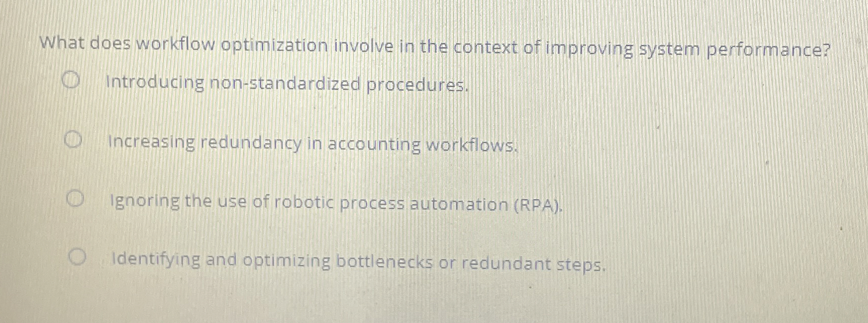  What does workflow optimization involve in the context of improving system