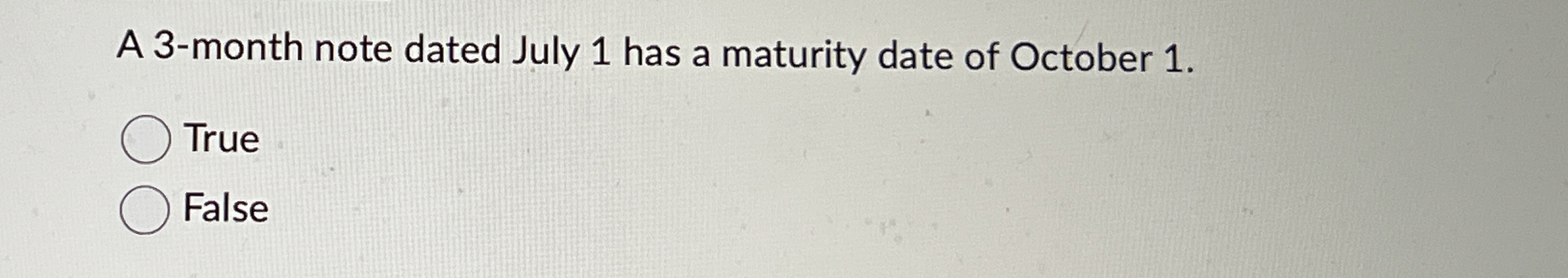  A 3-month note dated July 1 has a maturity date of